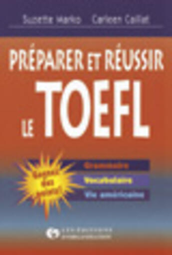 Couverture du livre « Preparer et reussir le toefl » de Caillat/Marko aux éditions Organisation