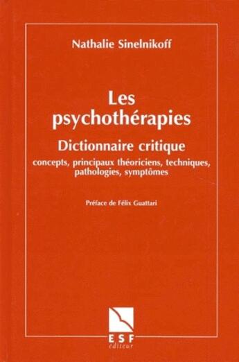 Couverture du livre « Les psychotherapies » de Sinelnikoff Nathalie aux éditions Esf