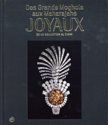 Couverture du livre « Des Grands Moghols aux Maharadjas, joyaux de la collection Al Thani » de  aux éditions Reunion Des Musees Nationaux