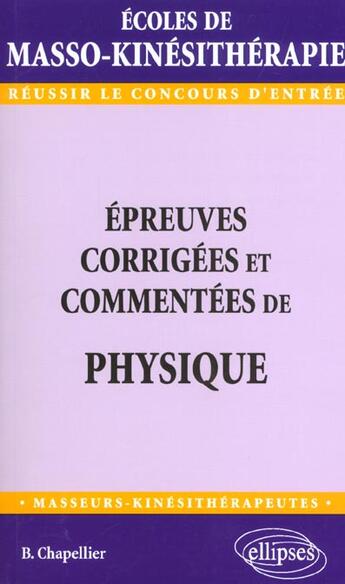 Couverture du livre « Epreuves corrigees et commentees de physique » de Chapellier Bernard aux éditions Ellipses