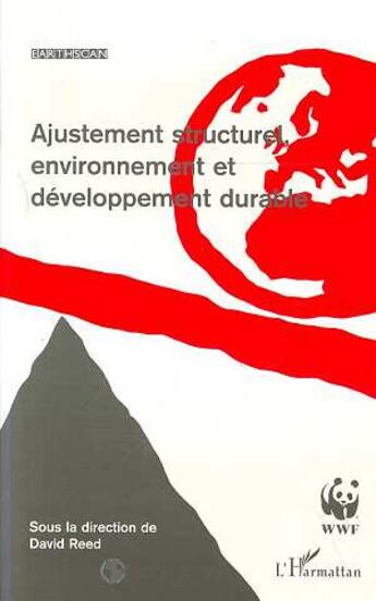 Couverture du livre « Ajustement structurel, environnement et développement durable » de David Reed aux éditions L'harmattan