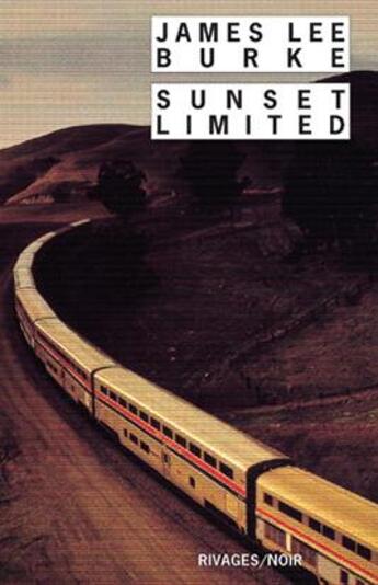 Couverture du livre « Sunset limited » de James Lee Burke aux éditions Rivages