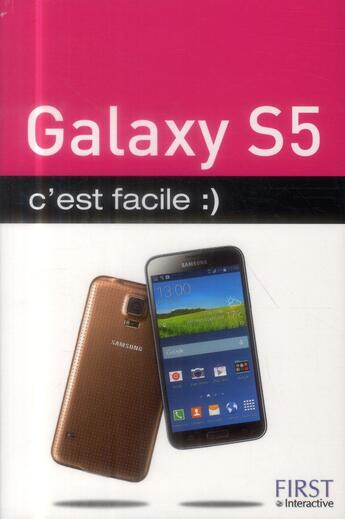 Couverture du livre « Galaxy S5 ; c'est facile » de Patrick Beuzit aux éditions First Interactive