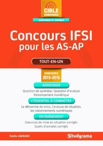 Couverture du livre « Concours IFSI pour les AS-AP (3e édition) » de Badia Jabrane aux éditions Studyrama