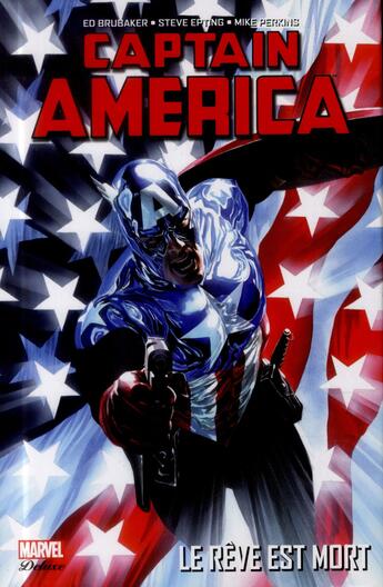 Couverture du livre « Captain America t.4 : le rêve est mort » de Ed Brubaker et Butch Guice et Steve Epting et Mike Perkins aux éditions Panini