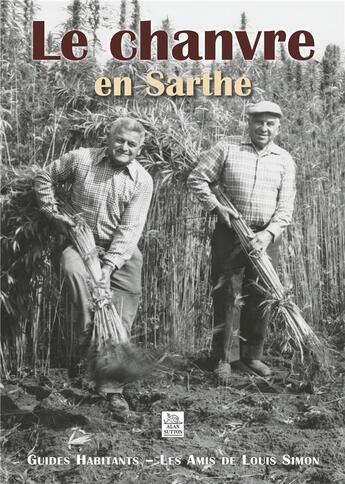 Couverture du livre « Le chanvre en Sarthe » de  aux éditions Editions Sutton