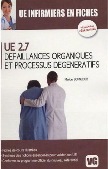 Couverture du livre « UE INFIRMIERS EN FICHES DEFAILLANCES ORGANIQUE » de Marion Schneider aux éditions Vernazobres Grego