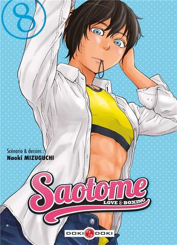 Couverture du livre « Saotome : love & boxing Tome 8 » de Naoki Mizuguchi aux éditions Bamboo