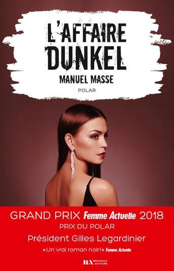 Couverture du livre « L'affaire Dunkel » de Manuel Masse aux éditions Les Nouveaux Auteurs