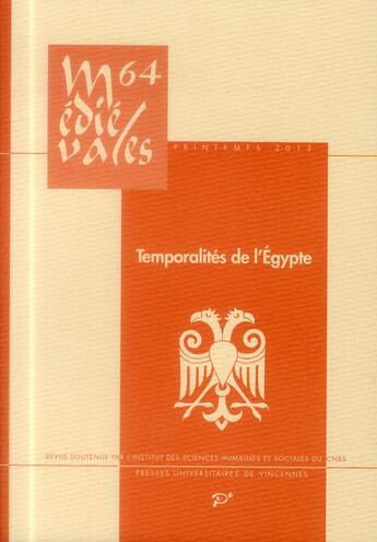 Couverture du livre « Médiévales Tome 64 : temporalités de l'Egypte » de Abbes Zouache et Daniele Sansy aux éditions Pu De Vincennes