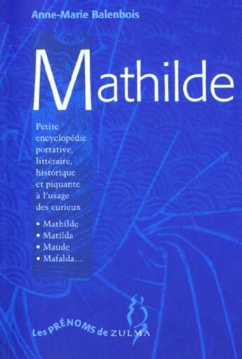 Couverture du livre « Mathilde » de Anne-Marie Balenbois aux éditions Zulma