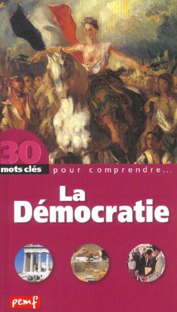 Couverture du livre « 30 mots clés pour comprendre... ; la démocratie » de R Poitrenaud aux éditions Pemf