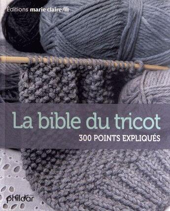 Couverture du livre « La bible du tricot » de  aux éditions Marie-claire