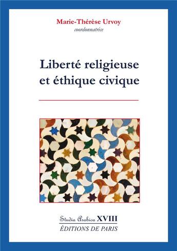 Couverture du livre « Liberte religieuse et ethique civique » de Marie-Therese Urvoy aux éditions Editions De Paris