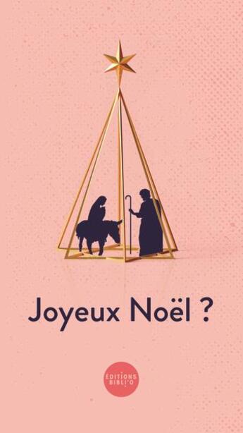 Couverture du livre « Joyeux Noël... simple formule ou message d'espérance ? » de Sebastien Doane et Stephanie Pillonca et Elaine Sansoucy aux éditions Bibli'o