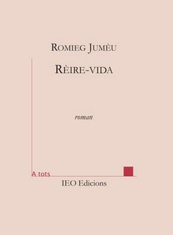 Couverture du livre « Rèire-vida » de Romieg Jumeu aux éditions Institut D'etudes Occitanes