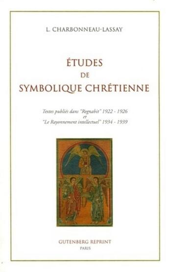 Couverture du livre « Etudes de symbolique chretienne » de Charbonneau-Lassay I aux éditions Gutemberg