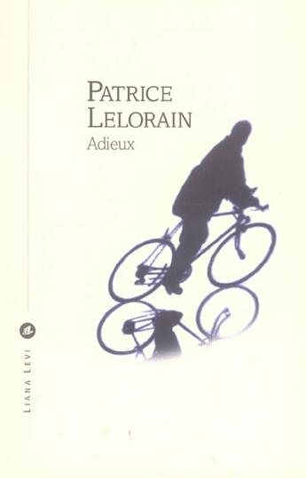 Couverture du livre « Adieux » de Patrice Lelorain aux éditions Liana Levi