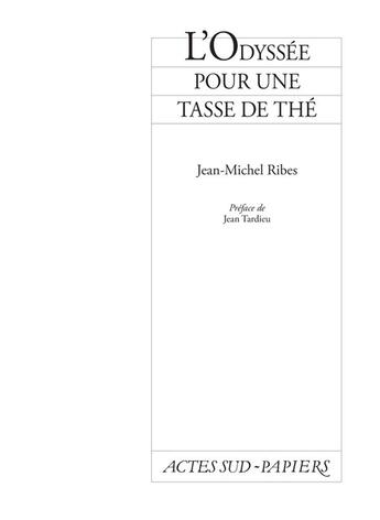 Couverture du livre « L'odyssée pour une tasse de thé » de Jean-Michel Ribes aux éditions Actes Sud