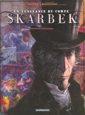 Couverture du livre « La vengeance du comte Skarbek Tome 1 : deux mains d'or » de Grzegorz Rosinski et Yves Sente aux éditions Dargaud