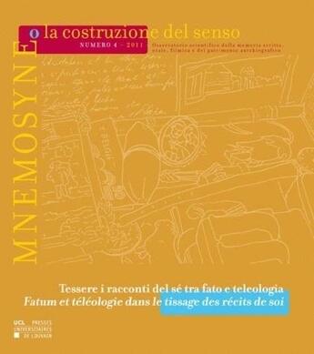 Couverture du livre « La Costruzione Del Senso 4 Mnemosyne Tessere I Racconti Del Se Tra Fato E Teologia » de  aux éditions Pu De Louvain