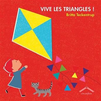 Couverture du livre « Vive les triangles ! » de Britta Teckentrup aux éditions Circonflexe