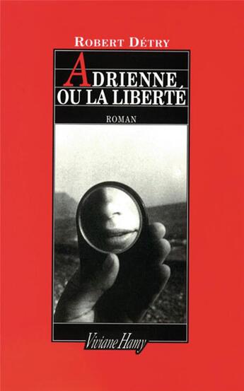 Couverture du livre « Adrienne ou la liberté » de Robert Detry aux éditions Viviane Hamy