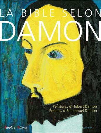 Couverture du livre « La bible selon Damon » de Hubert Damon aux éditions Parole Et Silence