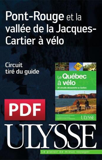 Couverture du livre « Pont-Rouge et la vallée de la Jacques-Cartier à vélo » de  aux éditions Ulysse