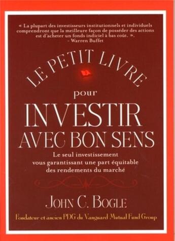 Couverture du livre « Le petit livre pour investir avec bon sens » de Bogle John C. aux éditions Valor