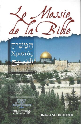 Couverture du livre « Le messie de la Bible » de Robert Schroeder aux éditions Emeth