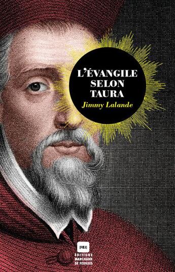 Couverture du livre « L'Evangile selon Taura » de Jimmy Lalande aux éditions Marchand De Feuilles