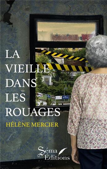 Couverture du livre « La vieille dans les rouages » de Mercier Helene aux éditions Séma Éditions