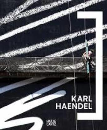 Couverture du livre « Karl Haendel » de Christian Rattemeyer aux éditions Hatje Cantz