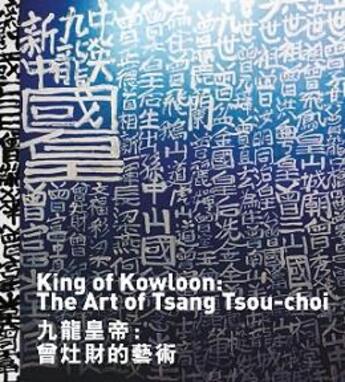 Couverture du livre « The king of kowloon : the art of tsang tsou choi » de  aux éditions Damiani