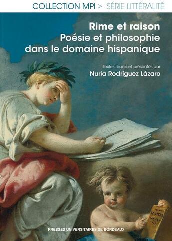 Couverture du livre « Rime et raison : Poésie et philosophie dans le domaine hispanique » de Rodriguez Lazar aux éditions Pu De Bordeaux