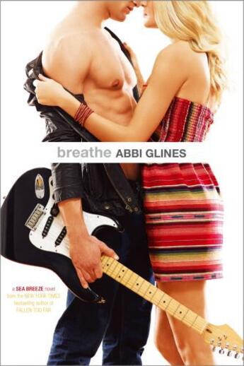 Couverture du livre « Breathe » de Abbi Glines aux éditions Simon Pulse