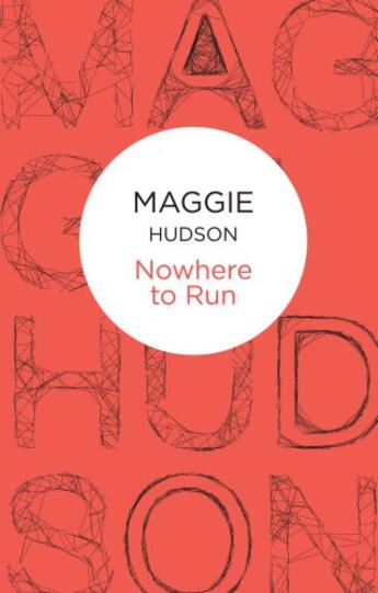 Couverture du livre « Nowhere to Run (Bello) » de Hudson Maggie aux éditions Pan Macmillan