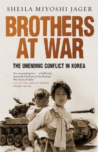 Couverture du livre « Brothers at war - the unending conflict in korea » de Sheila Miyoshi Jager aux éditions Profile Books