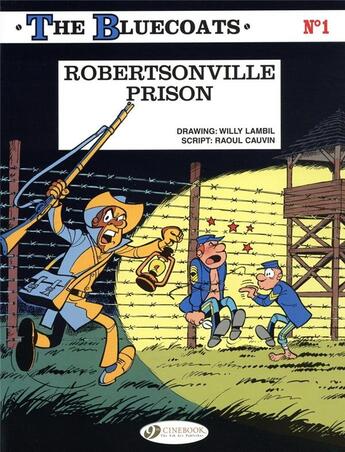 Couverture du livre « The Bluecoats t.1 : Robertsonville prison » de Raoul Cauvin et Willy Lambil aux éditions Cinebook