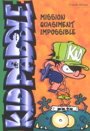 Couverture du livre « Kid Paddle Tome 1 : mission quasiment impossible » de Midam aux éditions Le Livre De Poche Jeunesse