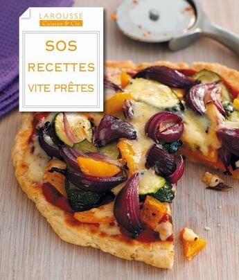 Couverture du livre « SOS recettes vite prêtes » de  aux éditions Larousse