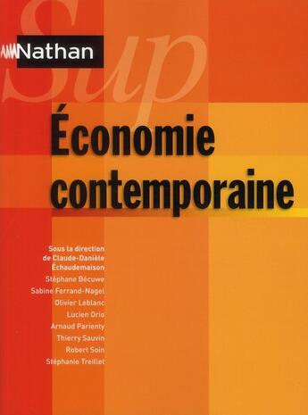 Couverture du livre « NATHAN SUP ; économie contemporaine (édition 2010) » de Claude-Daniele Echaudemaison aux éditions Nathan