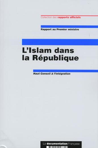 Couverture du livre « Islam dans la republique ; haut conseil de l'integration » de  aux éditions Documentation Francaise