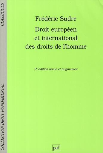 Couverture du livre « Droit européen et international des droits de l'Homme (9e édition) » de Frederic Sudre aux éditions Puf