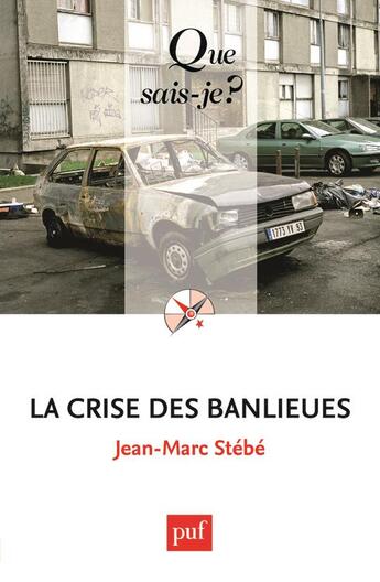 Couverture du livre « La crise des banlieues (4e édition) » de Jean-Marc Stebe aux éditions Que Sais-je ?