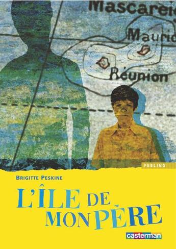 Couverture du livre « L' ile de mon pere » de Peskine Brigitte aux éditions Casterman