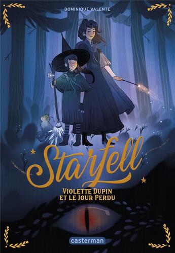 Couverture du livre « Starfell Tome 1 : Violette Dupin et le jour perdu » de Dominique Valente aux éditions Casterman