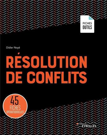 Couverture du livre « Résolution des conflits » de Didier Noye aux éditions Eyrolles