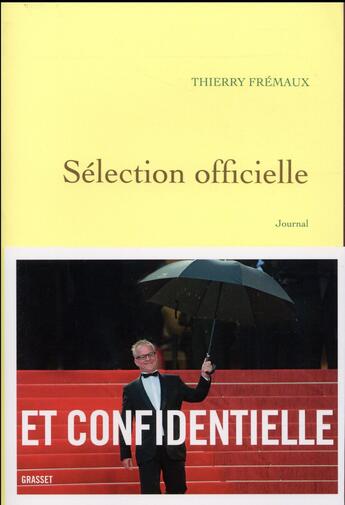 Couverture du livre « Sélection officielle » de Fremaux Thierry aux éditions Grasset